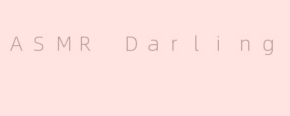 ASMR Darling